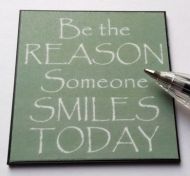 Be The Reason someone Smiles Wall Plaque - M290 